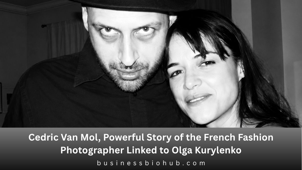 Cedric Van Mol, Powerful Story of the French Fashion Photographer Linked to Olga Kurylenko