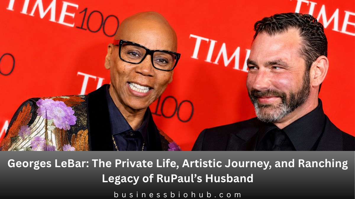 Georges LeBar: The Private Life, Artistic Journey, and Ranching Legacy of RuPaul’s Husband