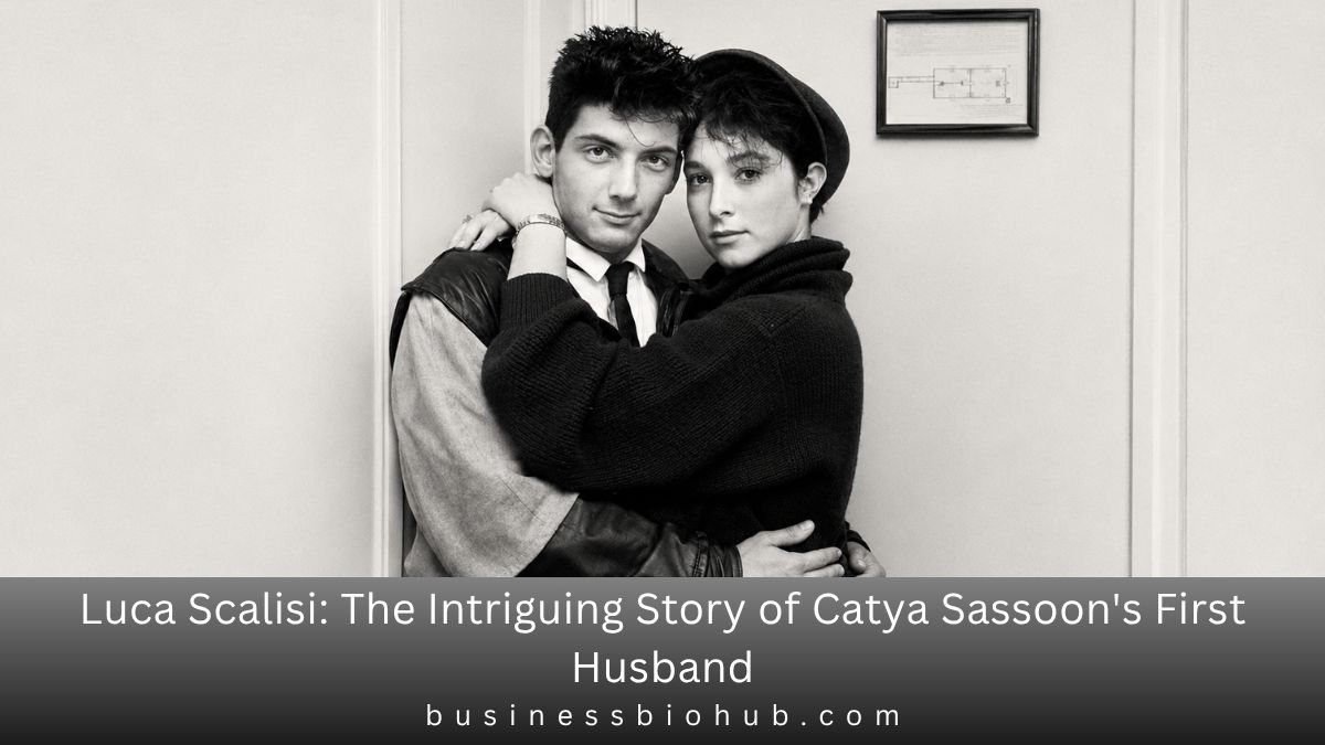 Luca Scalisi: The Intriguing Story of Catya Sassoon’s First Husband