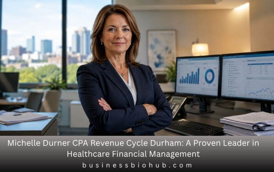 Michelle Durner CPA Revenue Cycle Durham: A Proven Leader in Healthcare Financial Management